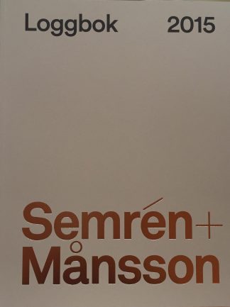 Semrén + Månsson Loggbok 2015